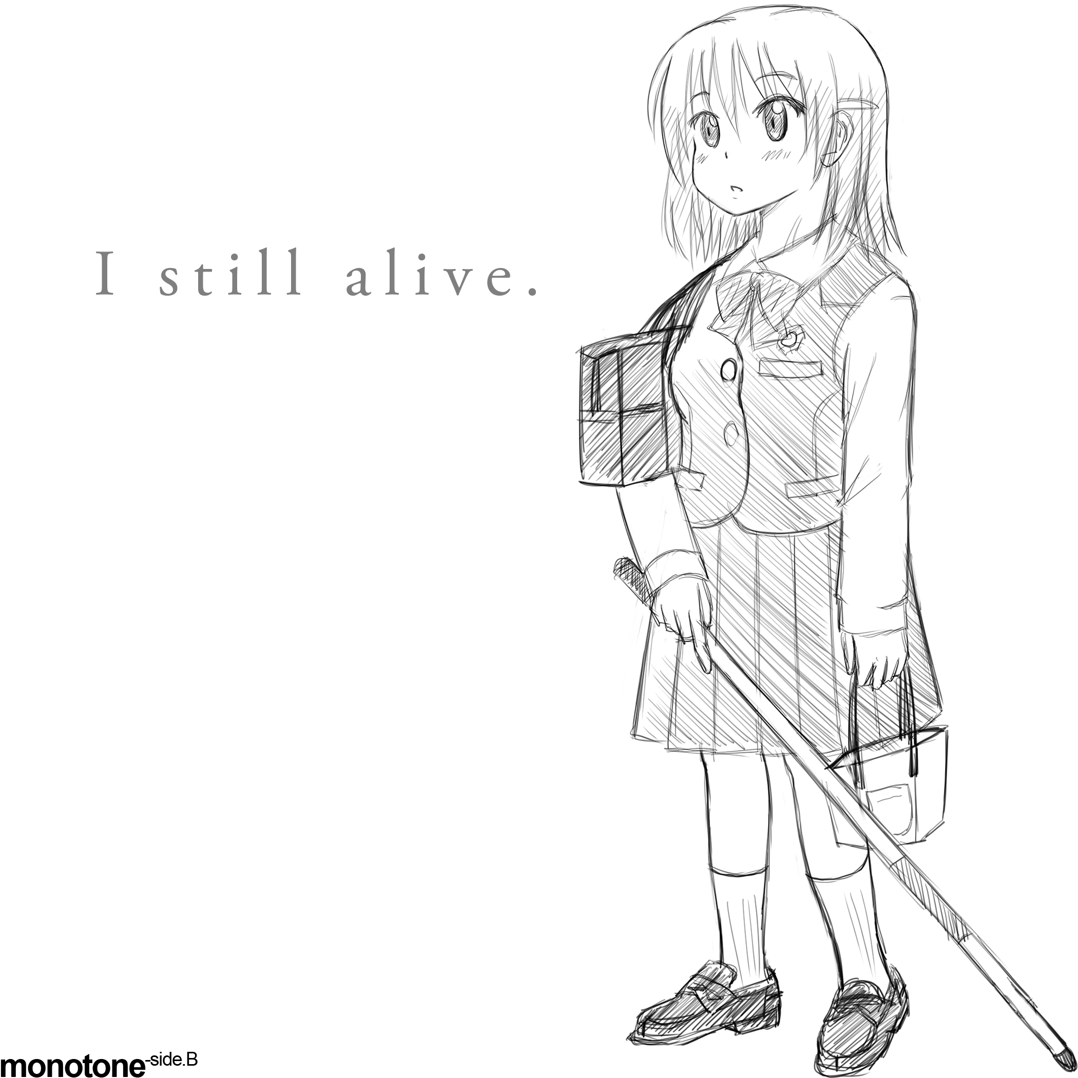 I still alive.